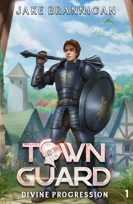 Town Guard: A LitRPG Adventure - Paperback