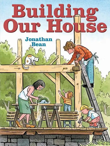 Building Our House - Hardcover