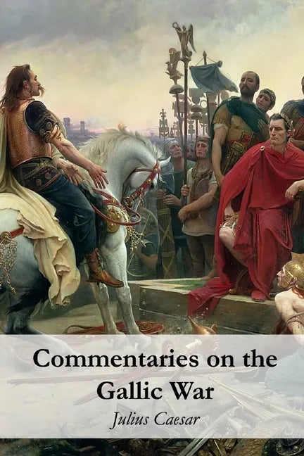 Commentaries on the Gallic War - Paperback