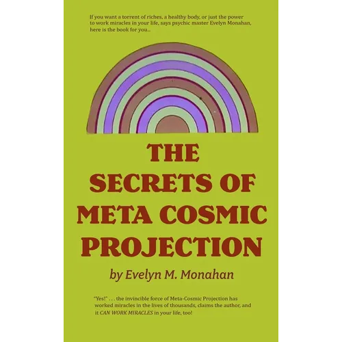 The Secrets of Meta-Cosmic Projection - Hardcover