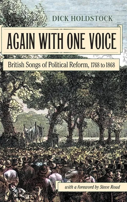 Again With One Voice: British Songs of Political Reform, 1768 to 1868 - Hardcover