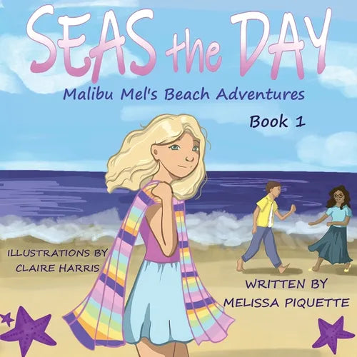Seas the Day: A Malibu Mel Beach Adventure - Paperback