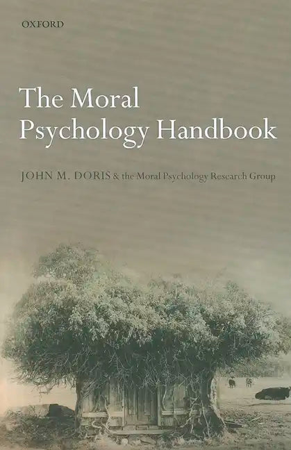 The Moral Psychology Handbook - Paperback