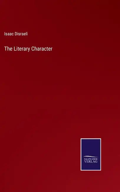 The Literary Character - Hardcover