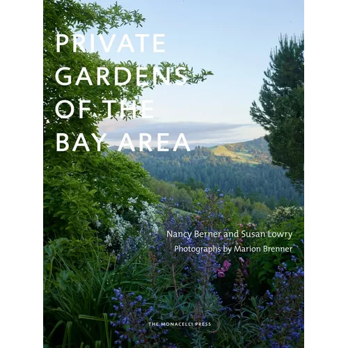 Private Gardens of the Bay Area - Hardcover