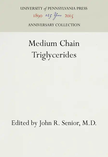 Medium Chain Triglycerides - Hardcover