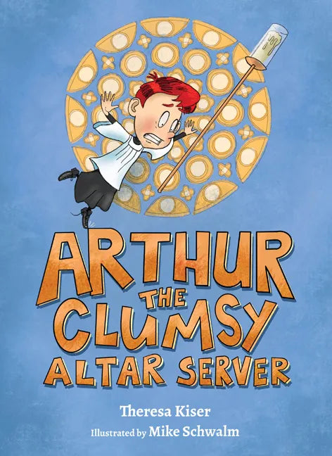 Arthur the Clumsy Altar Server - Hardcover
