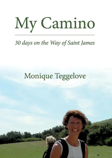 My Camino: 30 days on the Way of Saint James - Paperback