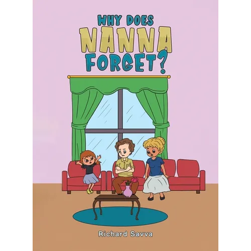 Why Does Nanna Forget? - Hardcover