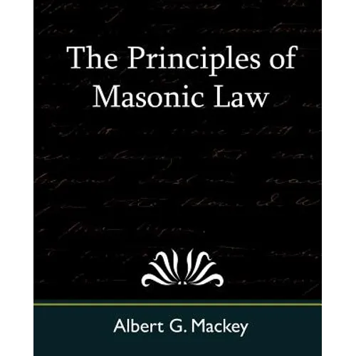 The Principles of Masonic Law - Paperback