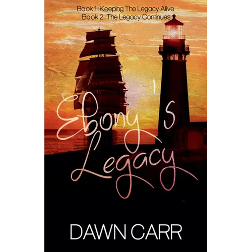 Ebony's Legacy: Book 1 and Book 2 - Paperback