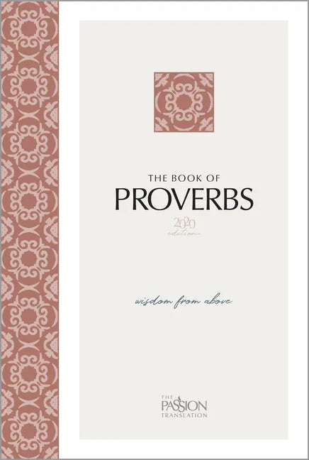The Book of Proverbs (2020 Edition): Wisdom from Above - Paperback