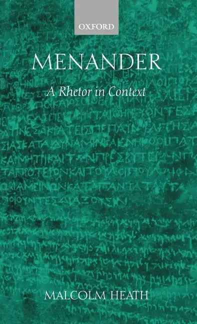 Menander: A Rhetor in Context - Hardcover