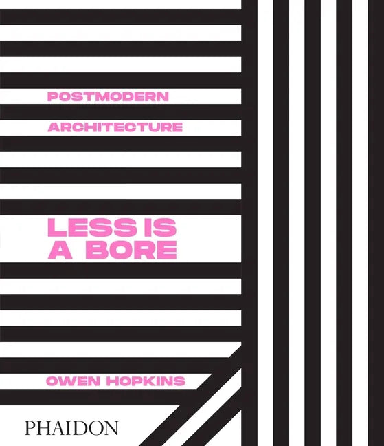 Postmodern Architecture: Less Is a Bore - Hardcover