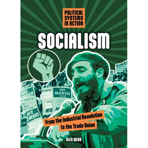 Socialism: From the Industrial Revolution to the Trade Union - Library Binding