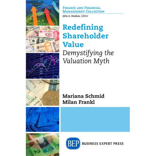 Redefining Shareholder Value: Demystifying the Valuation Myth - Paperback