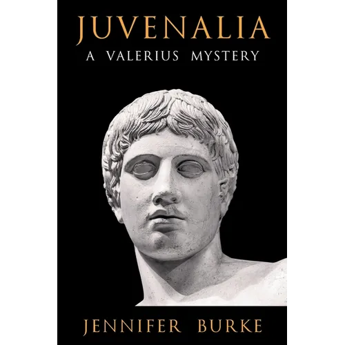 Juvenalia: A Valerius Mystery - Paperback