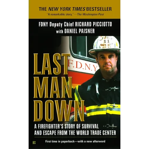 Last Man Down: A Firefighter's Story of Survival and Escape from the World Trade Center - Mass Market Paperbound