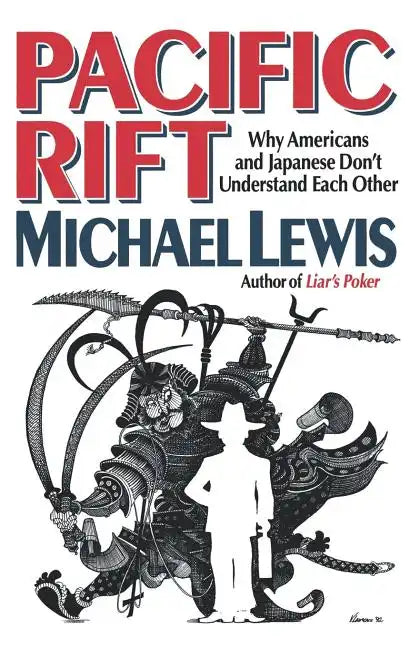 Pacific Rift: Why Americans and Japanese Don't Understand Each Other - Paperback