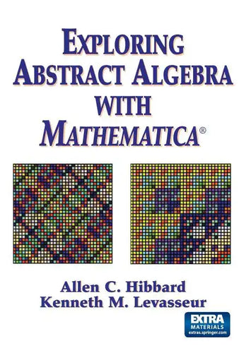 Exploring Abstract Algebra with Mathematica(r) - Paperback