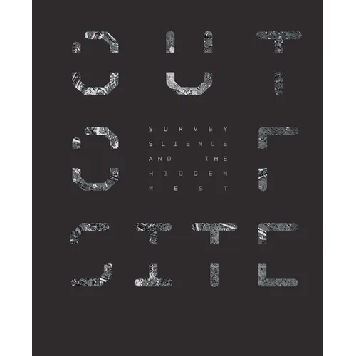 Out of Site: Survey Science and the Hidden West - Paperback