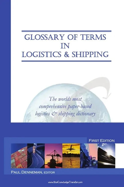 Glossary of Terms in Logistics & Shipping - Paperback