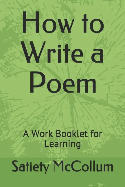 How to Write a Poem: A Work Booklet for Learning - Paperback