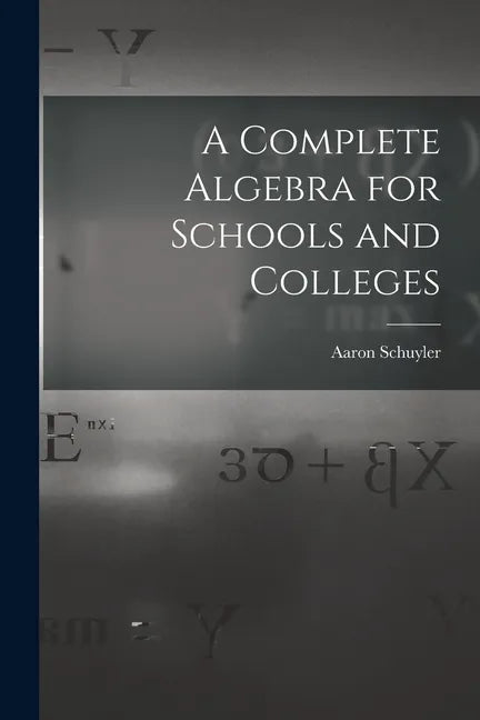 A Complete Algebra for Schools and Colleges - Paperback