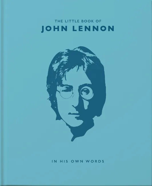 The Little Book of John Lennon: In His Own Words - Hardcover