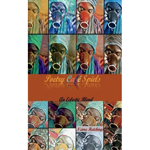 Poetry Cafe Spiels: An Eclectic Blend - Paperback