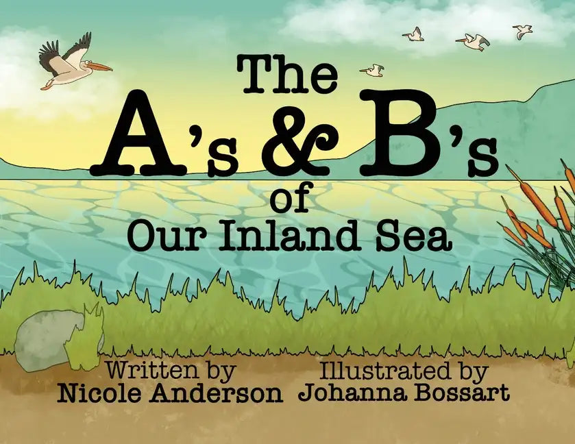 The A's and B's of Our Inland Sea - Paperback