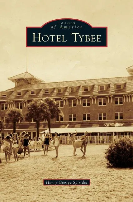 Hotel Tybee - Hardcover