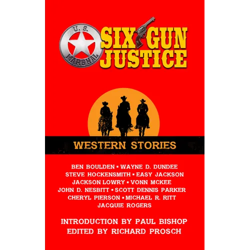 Six Gun Justice: Western Stories - Library Binding