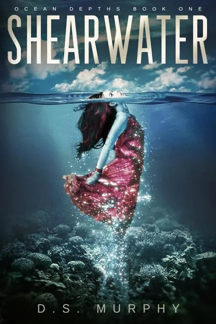 Shearwater, Part One: An Ocean Depths Mermaid Romance - Paperback