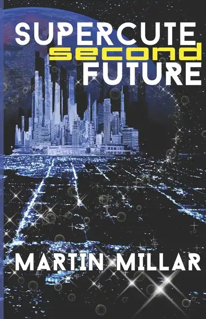 Supercute Second Future - Paperback