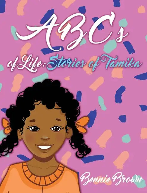 ABCs of Life: Stories of Tamika - Hardcover