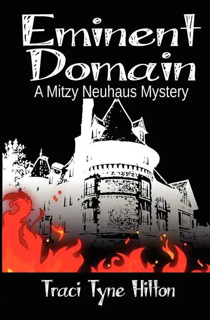 Eminent Domain: A Mitzy Neuhaus Mystery - Paperback