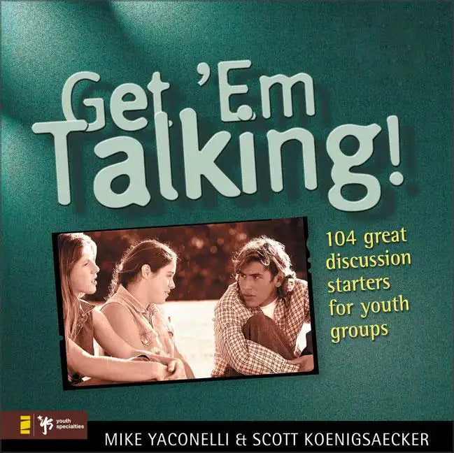 Get 'em Talking: 104 Discussion Starters for Youth Groups - Paperback