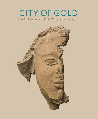 City of Gold: The Archaeology of Polis Chrysochous, Cyprus - Paperback