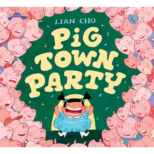 Pig Town Party - Hardcover