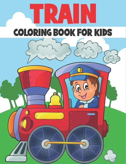 Train Coloring Book For Kids: 50 Trains Coloring Pages - Paperback