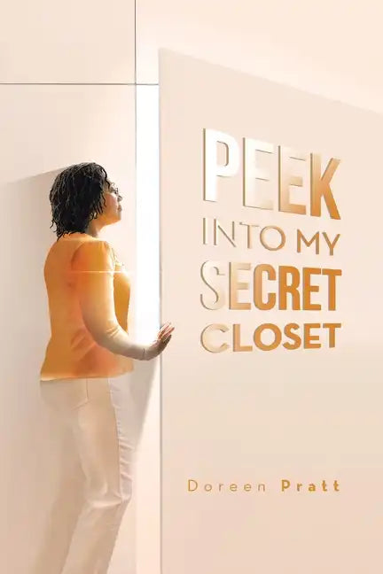 Peek into My Secret Closet - Paperback