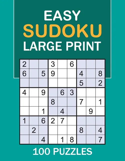 Easy Sudoku Large Print: 100 Puzzles Easy Sudoku - Paperback