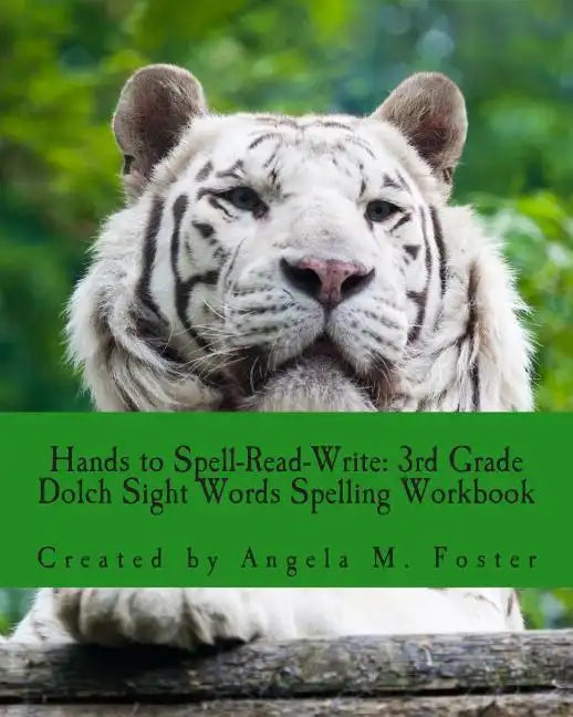 Hands to Spell-Read-Write: 3rd Grade Dolch Sight Words Spelling Workbook - Paperback