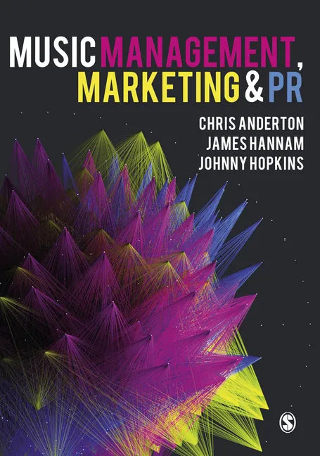 Music Management, Marketing and PR - Paperback
