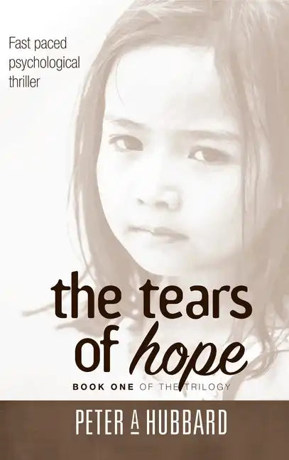 The Tears of Hope: Book One of the Trilogy - Hardcover