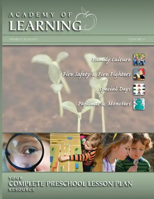 ACADEMY OF LEARNING Your Complete Preschool Lesson Plan Resource - Volume 4 - Spiral