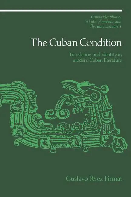 The Cuban Condition - Paperback