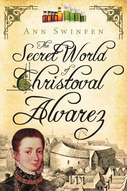 The Secret World of Christoval Alvarez - Paperback