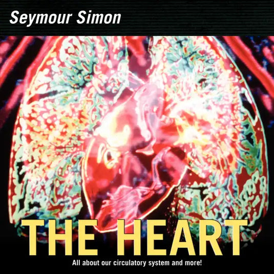 The Heart: All about Our Circulatory System and More! - Paperback